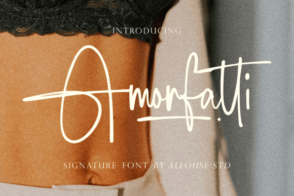 Amorfatti: How a Stylish Script Font Can Elevate Your Campaign Visuals