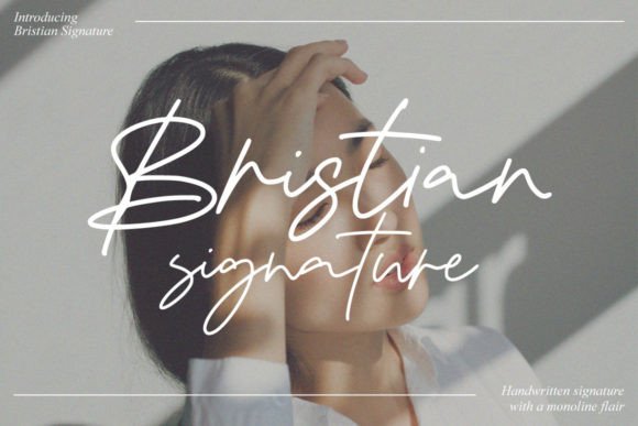 Bristian Signature: A Designer’s Go-To Font for Elegant Branding